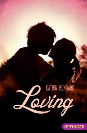 Loving - Katrin Bongard