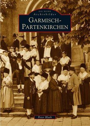Garmisch Partenkirchen Bayern Stadt Geschichte Bildband Bilder Fotos Buch AK NEU