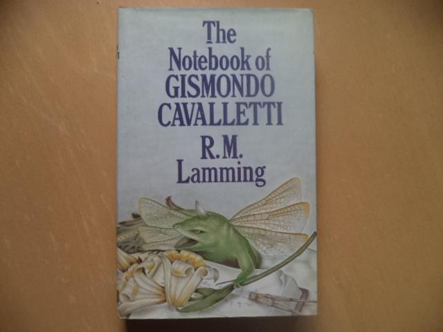 The Notebook of Gismondo Cavaletti - R. M. Lamming