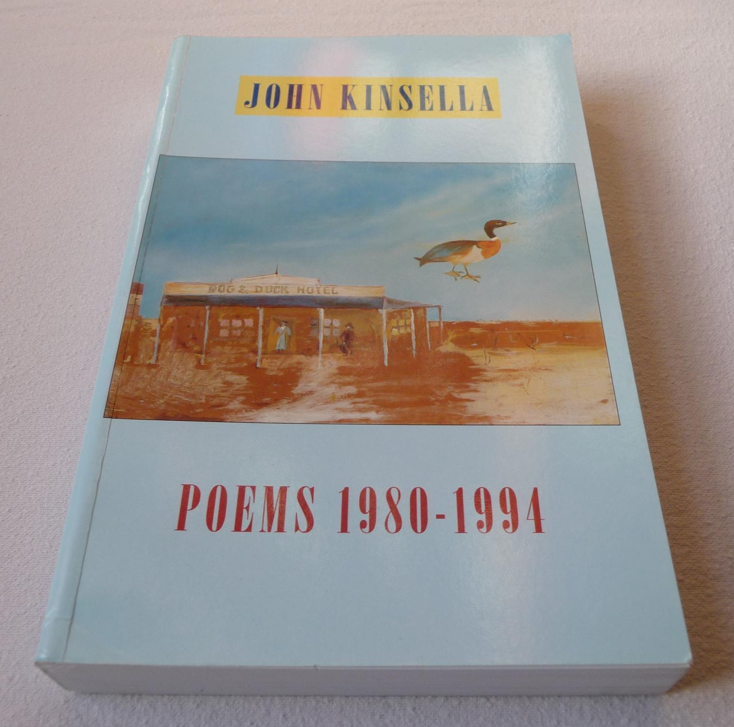 Poems 1980-1994 - John Kinsella