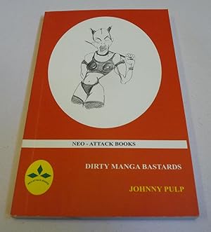 Dirty Manga Bastards / A Touch of: Johnny Pulp