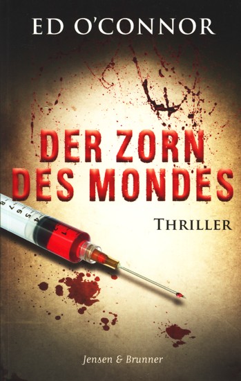 Der Zorn des Mondes : Thriller ;.