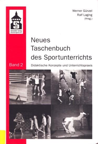 Neues Taschenbuch des Sportunterrichts: Didaktische Konzepte und Unterrichtspraxis