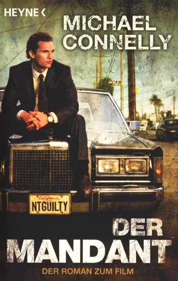 Der Mandant : Der Roman zum Film. - Connelly, Michael