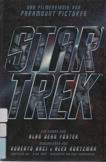 Star Trek - Der Roman zum Film. - Foster, Alan Dean