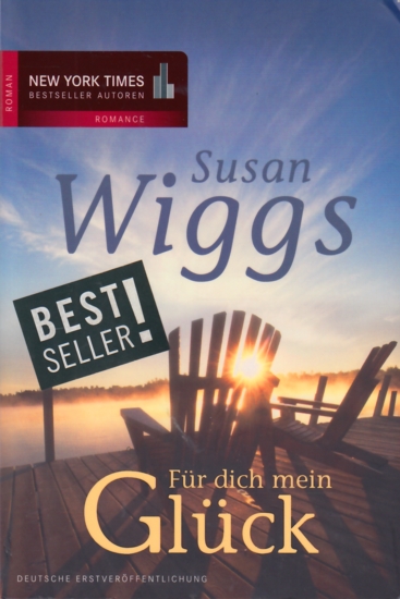 Für dich mein Glück : Roman. - Wiggs, Susan