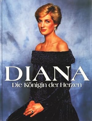 Diana - Die Königin der Herzen : Ein Weltbild-Buch in Zusammenarbeit mit Bunte und Sat.1 ;.