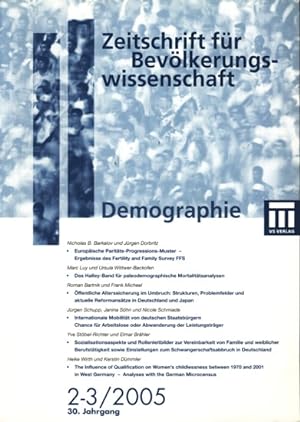 Zeitschrift für Bevölkerungswissenschaft Demographie : 2-3/2005 30. Jahrgang ;. Herausgegeben vom...