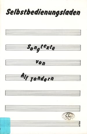 Selbstbedienungsladen - Songtexte von Alf Tondern ;.