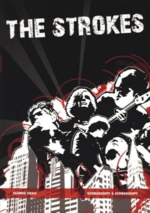 The Strokes.