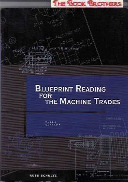 Blueprint Reading for the Machine Trades - Schultz, Russ