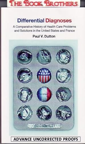 Differential Diagnoses:A Comparative History of Health Care Problems and Solutions in the United ...