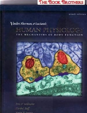 Human Physiology: The Mechanisms of Body Function;Ninth Edition