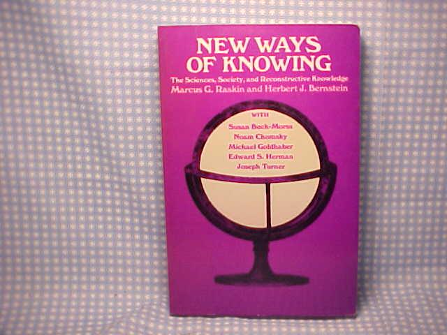 New Ways of Knowing: The Sciences, Society, and Reconstructive Knowledge