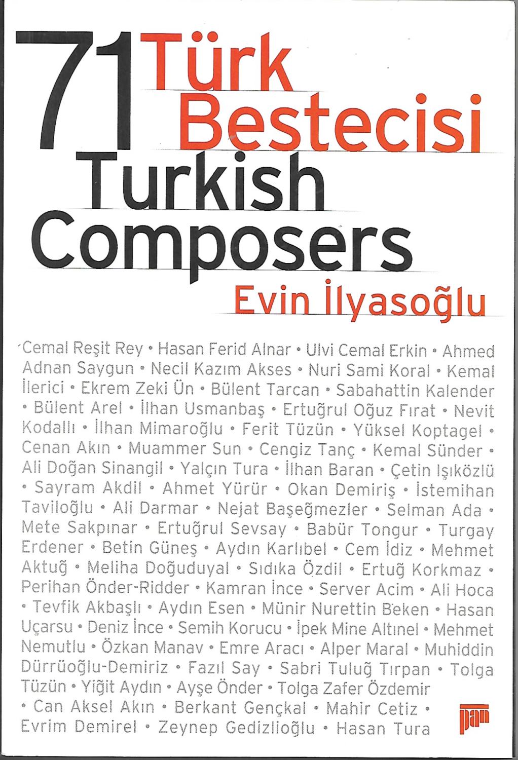 71 Turk Bestecisi / 71 Turkish Composers - Evin Ilyasoglu