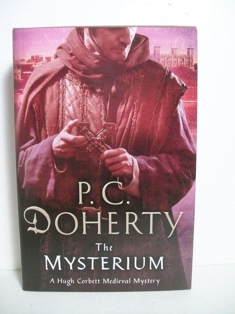 The Mysterium: A Hugh Corbett Medieval Mystery - Doherty, P. C.