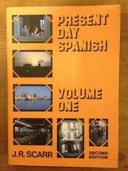 Present Day Spanish: v. 1