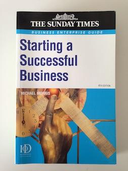 Starting a Successful Business: Start Up and Grow Your Own Company (Business Enterprise)