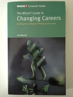 The "Which " Guide to Changing Careers ("Which " Guides)