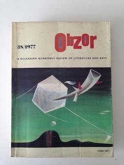 Obzor - a Bulgarian Quarterly Review of Literature and Arts, Volume 38, Number 1, 1977