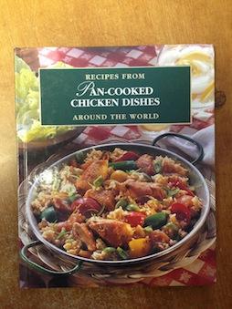 Pan-Cooked Chicken Dishes: Main Courses no.10 (Recipes from Around the World Series)