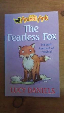 The Fearless Fox (Little Animal Ark)