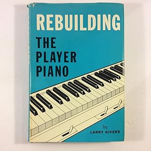 Rebuilding The Player Piano