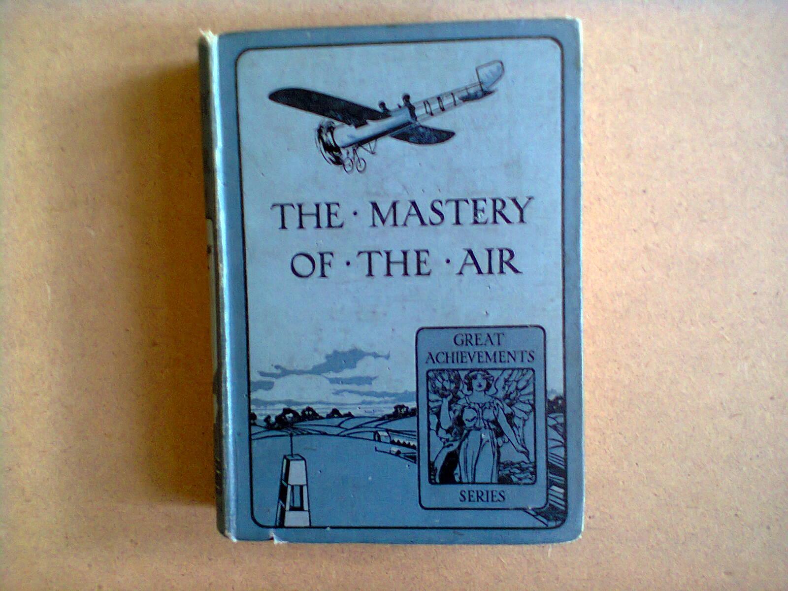 The Mastery of the Air