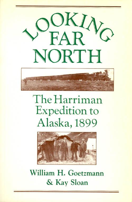 Looking Far North: The Harriman Expedition to Alaska, 1899