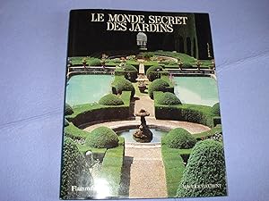 Le monde secret des jardins.