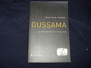 Oussama - La fabrication d'un terroriste.