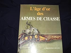 L'âge d'or des armes de chasse