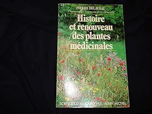 Histoire et renouveau des plantes médicinales.