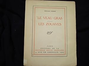 Le veau gras - Les Zouaves.