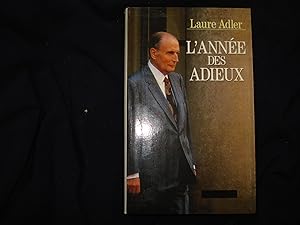 L'année des adieux - F. Mitterand