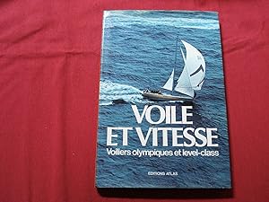 Voile et vitesse - voiliers olympiques et level-class