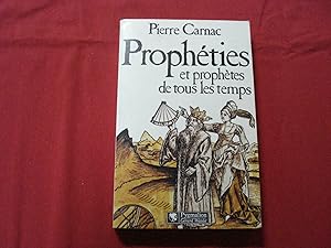 Prophéties et prophètes de tous les temps.