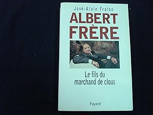 Albert Frère, le fils du marchand de clous.