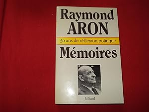 Mémoires - 50 ans de réflexion politique.