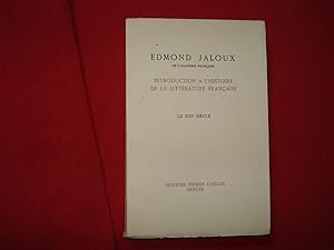 Introduction à l'histoire de la littérature française - Le XVI ème siècle.