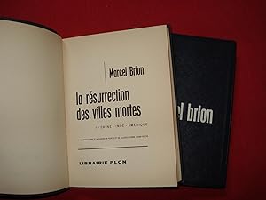 La résurrection des villes mortes.- 2 volumes.