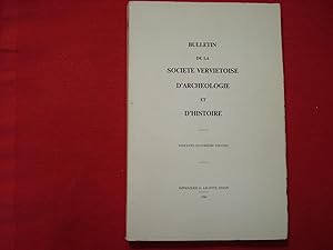 Bulletin de la Société Verviétoise d'archéologie et d'histoire - 64 ème volume.