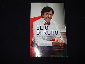 Elio Di Rupo, une vie, une vision.