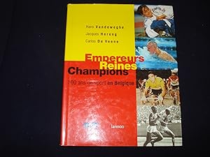 Empereurs, reines, champions - 100 ans de sport en Belgique.