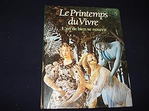 Le printemps du vivre - L'art de bien se nourrir.