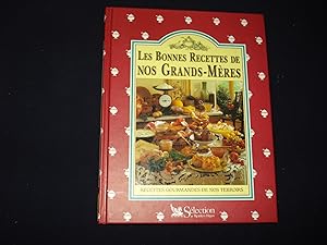 Les bonnes recettes de nos grands-mères.