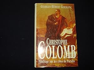 Christophe Colomb - Naufrage sur les Côtes du paradis