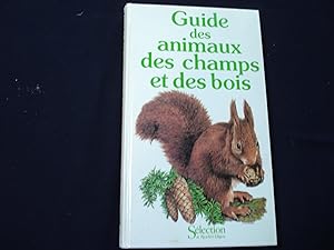 Guide des animaux des champs et des bois.