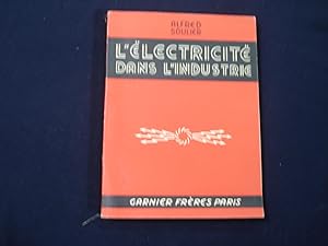 L'électricité dans l'industrie.