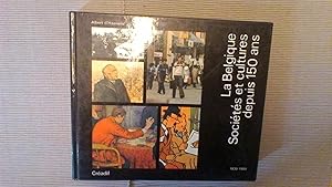 La Belgique - Sociétés et cultures depuis 150 ans